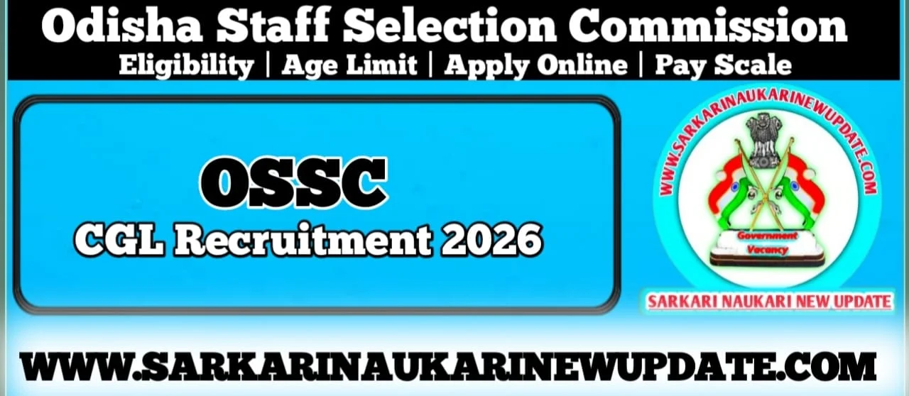  OSSC CGL 2026 Notification