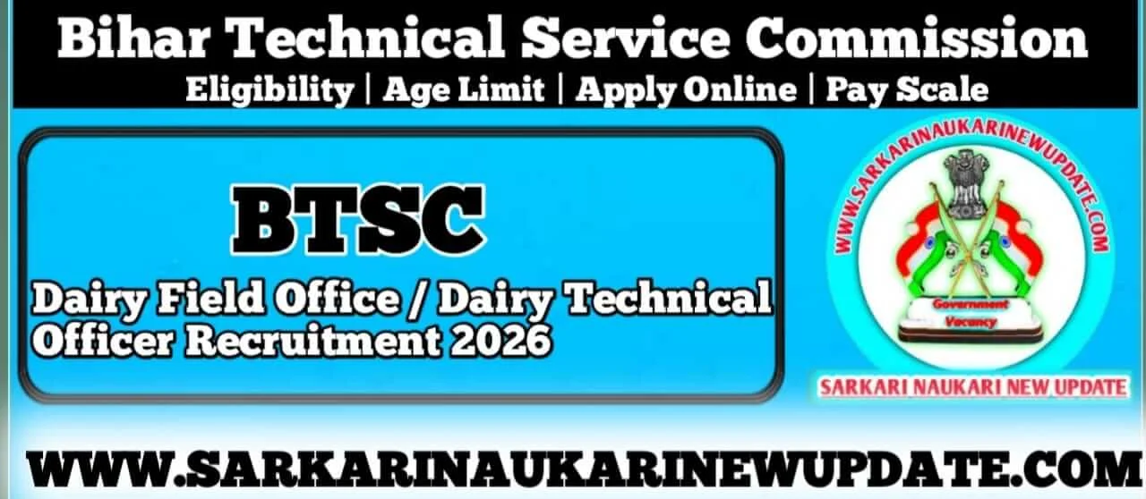 BTSC Dairy Field Officer Recruitment 2026 Apply Online Form