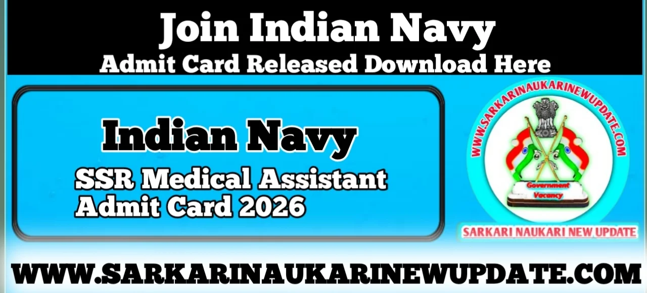 Indian Navy SSR Medical Assistant Admit Card Download