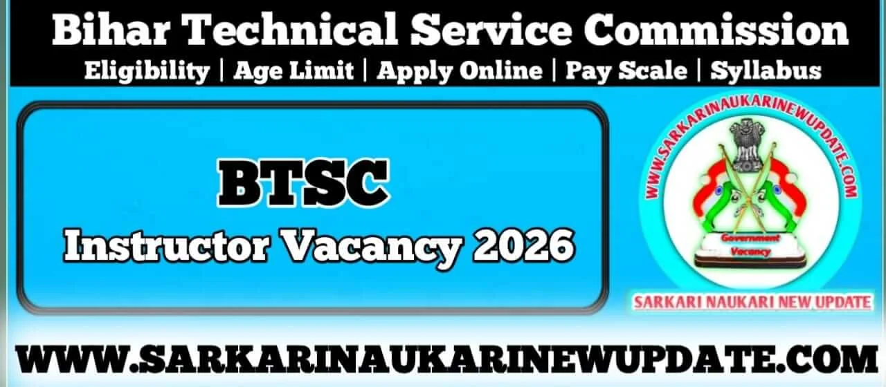 BTSC Instructor Vacancy 