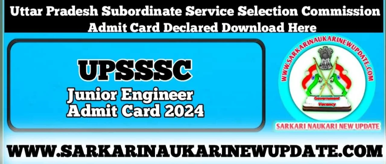 UPSSSC JE Admit Card 2024