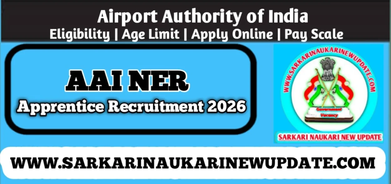 AAI NER Apprentice Recruitment 2026