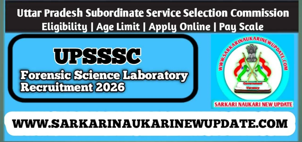 UPSSSC Forensic Science Laboratory Recruitment 2026